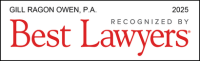 Logo in black, red, and white that says "Gill Ragon Owen, P.A." at the top left in black, with "2025" to the right, and in the middle with big red letters "Best Lawyers" with a little black "recognized by" on top of the word "Lawyer".